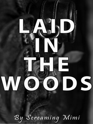 cover image of Laid in the Woods